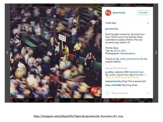 https://instagram.com/p/8GpoIrtlZx/?taken-by=jjcommunity Accessed 5 Oct. 2015
 