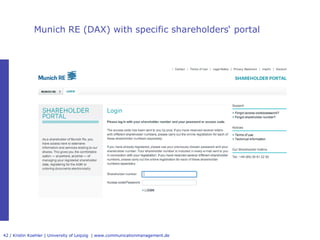 Munich RE (DAX) with specific shareholders‘ portal




42 / Kristin Koehler | University of Leipzig  | www.communicationma...