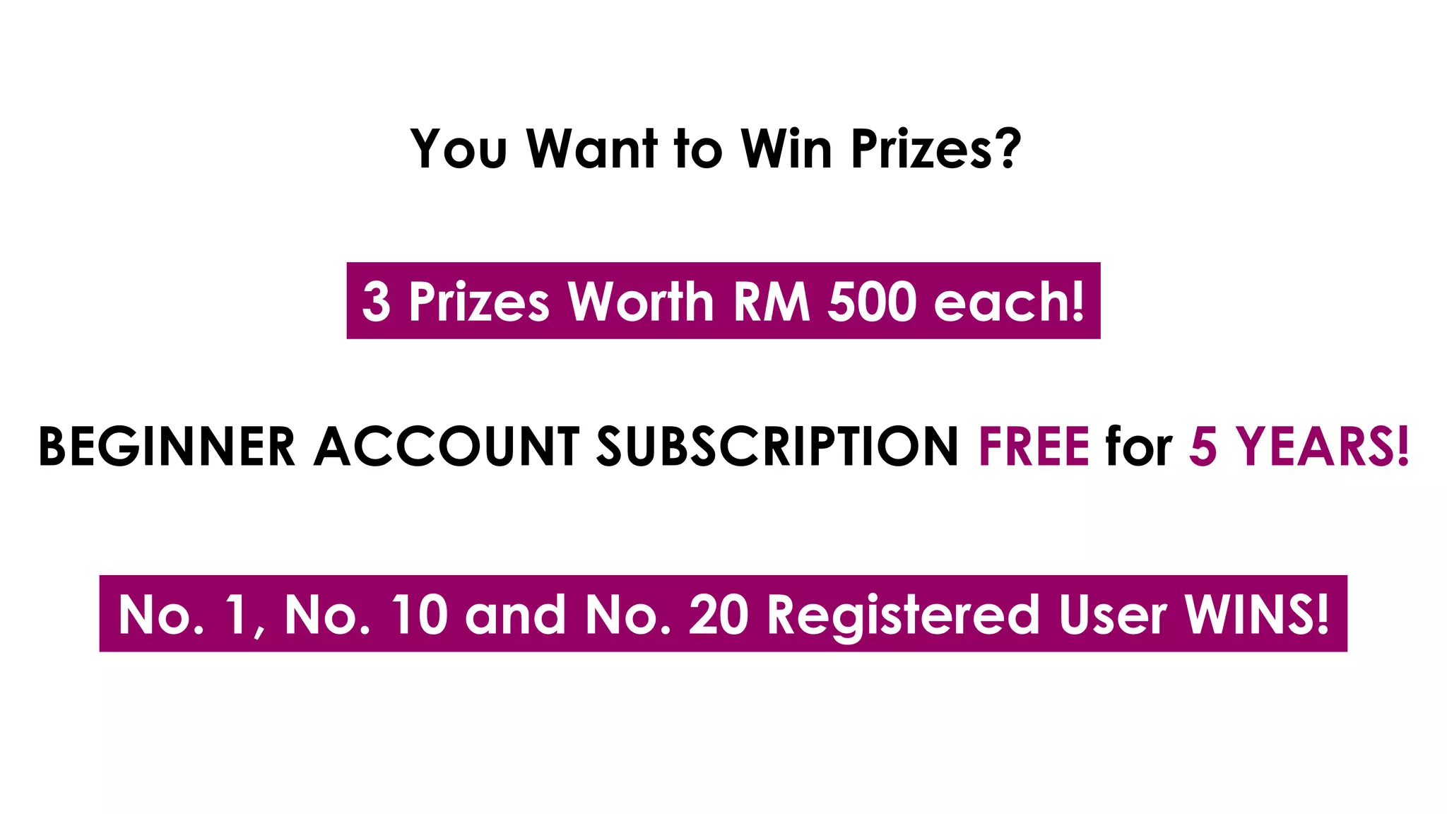 favoriot
You Want to Win Prizes?
3 Prizes Worth RM 500 each!
BEGINNER ACCOUNT SUBSCRIPTION FREE for 5 YEARS!
No. 1, No. 10 and No. 20 Registered User WINS!
 