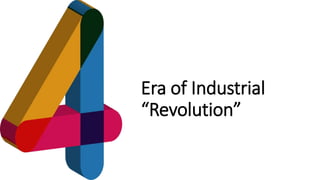 favoriot
Era of Industrial
“Revolution”
 