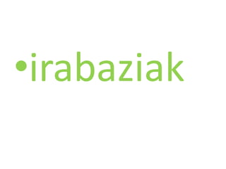 •irabaziak
 
