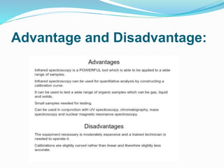 Advantage and Disadvantage:
 