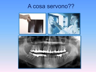 A cosa servono?? 
 