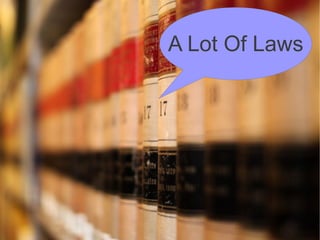 A Lot Of Laws