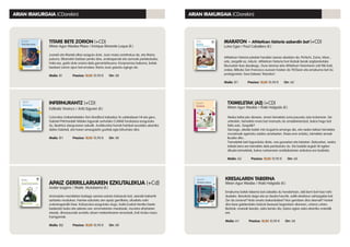 INFERNURANTZ (+CD)
Estibaliz Vivanco / Aritz Eiguren (il.)
Columbia Unibertsitateko Tom Bradford irakaslea 16 ustekabean hil eta gero,
Gabriel Pritchardek hildako lagunak sortutako CUMAE fundazioa ezagutuko
du, Beatrice alargunaren eskutik. Aurkikuntza horrek hainbat ezusteko ekarriko
dizkio Gabrieli, eta haren amesgaizto guztiak egia bihurtuko dira.
Maila: B1	 Prezioa: 12,85 10,90 € 	 Orr: 88
TITARE BETE ZORION (+CD)
Miren Agur Meabe Plaza / Enrique Morente Luque (il.)
Juanek eta Mariak elkar ezagutu dute. Juan maisu erretiratua da, eta Maria,
jostuna. Elkarrekin bizitzen jarriko dira, oroitzapenak eta asmoak partekatzeko.
Hala ere, garbi dute oraina dela garrantzitsuena. Konpromiso bakarra, batak
besteari zorion apur bat ematea. Baina Juan gaixotu egingo da.
Maila: B1	 Prezioa: 12,85 10,90 € 	 Orr: 88
APAIZ GERRILLARIAREN EZKUTALEKUA (+Cd)
Ander Izagirre / Maite Mutuberria (il.)
Aramaioko mendietan badago sarrera estuko kobazulo bat, azeriak bakarrik
sartzeko modukoa. Hantxe ezkutatu zen apaiz gerrillaria, afusilatu nahi
zutenengandik ihesi. Kobazuloa ezagutuko dugu, baita Euskal Herriko beste
bederatzi txoko eta sekretu ere: erromatarren meatzeak, munstro ehiztarien
etxeak, dinosauroak suntsitu zituen meteoritoaren errautsak, Erdi Aroko mezu
harrigarriak.
Maila: B2	 Prezioa: 12,85 10,90 € 	 Orr: 88
MARATON - Athleticen historia ezberdin bat (+CD)
Lutxo Egia / Paul Caballero (il.)
Athleticen historia jokalari handien izenez abiatzen da: Pichichi, Zarra, Iribar...
edo, zergatik ez, Aduriz. Athleticen historia hori klubak berak argitaratutako
liburuetan ikas dezakegu. Gure istorioa (eta Athleticen historiaren zati ttiki bat),
ordea, Bilboko San Francisco auzoan hasten da 1925ean eta emakume bat du
protagonista: Sara Estevez ‘Maraton’.
Maila: B1	 Prezioa: 12,85 10,90 € 	 Orr: 60
ARIAN IRAKURGAIA (CDarekin) ARIAN IRAKURGAIA (CDarekin)
TXIMELETAK (A2) (+CD)
Miren Agur Meabe / Iñaki Holgado (il.)
Neska txikia jaio denean, amari tximeleta zuria pausatu zaio bularrean. Sei
urterekin, tximeleta more bat marraztu du amabitxirentzat, baina hego bat
falta zaio. Zergatik?
Geroago, abade batek min izugarria emango dio, eta neska txikiari tximeleta
munstroak agertuko zaizkio ametsetan. Etxea erre orduko, tximeleta arreak
ikusiko ditu...
Tximeletek beti lagunduko diote, une goxoetan eta latzetan. Batzuetan, neska
txikiak bera ere tximeleta dela pentsatuko du. Eta badaki argiak hil egiten
dituela tximeletak, baina norberaren eraldaketaren sinboloa ere badirela.
Maila: A2	 Prezioa: 12,85 10,90 € 	 Orr: 68
KRESALAREN TABERNA
Miren Agur Meabe / Iñaki Holgado (il.)
Emakume batek taberna bat zabaldu du hondartzan, aldi berri bat hasi nahi
duelako. Banatuta dago eta ez dauka haurrik, soilik etorkizun zehazgabe bat.
Zer da zoriona? Nola onartu bakardadea? Non geratzen dira okerrak? Horiek
dira bere galderatako batzuk itsasoari begiratzen dionean, urtaroz urtaro.
Bizitzak, mareak bezala, asko kendu dio, baina agian asko ekarriko oraindik
ere.
Maila: A1	 Prezioa: 12,85 10,90 € 	 Orr: 68
 