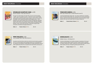 INFERNURANTZ (+CD)
Estibaliz Vivanco / Aritz Eiguren (il.)
Columbia Unibertsitateko Tom Bradford irakaslea 16 ustekabean hil eta gero,
Gabriel Pritchardek hildako lagunak sortutako CUMAE fundazioa ezagutuko
du, Beatrice alargunaren eskutik. Aurkikuntza horrek hainbat ezusteko ekarriko
dizkio Gabrieli, eta haren amesgaizto guztiak egia bihurtuko dira.
Maila: B1	 Prezioa: Prezioa: 13 11 €		 Orr: 88
TITARE BETE ZORION (+CD)
Miren Agur Meabe Plaza / Enrique Morente Luque (il.)
Juanek eta Mariak elkar ezagutu dute. Juan maisu erretiratua da, eta Maria,
jostuna. Elkarrekin bizitzen jarriko dira, oroitzapenak eta asmoak partekatzeko.
Hala ere, garbi dute oraina dela garrantzitsuena. Konpromiso bakarra, batak
besteari zorion apur bat ematea. Baina Juan gaixotu egingo da.
Maila: B1	 Prezioa:Prezioa: Prezioa: 13 11 €		 Orr: 88
ARIAN IRAKURGAIA (CDarekin)ARIAN IRAKURGAIA (CDarekin)
ISTANBULEN ELKARTUKO GARA (+CD)
Richard Chisholm / Alex Orbe Ferreiro (il.)
Han egon zen pixka batean Tom kale erdian, etxe ilun eta isil hari begira.
- Anjela!- esan zuen poliki bere artean-. Anjela! Non arraio zaude? Handik
metro gutxitara, gabardina grisdun gizona zegoen, atari ilun batean gordeta,
Tomi begira. Haren mugimendu guztiak arretaz segitzen zituen... Antso
kapitainari misio sekretua agindu diote Eurasiako Konfederazioko agintariek:
Marteko Hidra basera zama misteriotsu bat eramatea. Bilbopolis megahiria
atzean utzi eta, Hermes espaziontzian, bidaiari ekingo dio kapitainak. Marte
planetan, ordea, ezuste ugari izango ditu. Aurkikuntza harrigarri batek
munduaren eta bizitzaren ikuspegia aldatuko dio.
Maila: A2	 Prezioa: Prezioa: 13 11 €		 Orr: 88
PINKY PAILAZOA (+CD)
Josu Lartategi Yustos /Alex Orbe Ferreiro (i.)
Kanadaren eta Estatu Batuen arteko baso zabal eta ilunek sekretua gordetzen
dute. Nor da Pinky pailazoa? Nola desagerrarazten ditu ume bakartiak? Zer
da, bahitzai lea ala hiltzailea? Zergatik egiten ditu halako gaiztakeriak? Richard
Smith inspektoreak pista bat du, eta pista horrek Euskal Herrira eramango du.
Maila: B1	 Prezioa: Prezioa: 13 11 €		 Orr: 88
 