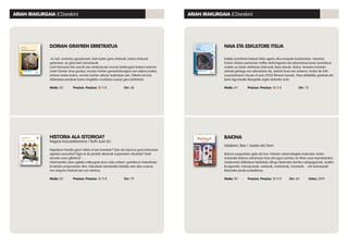 ARIAN IRAKURGAIA (CDarekin)
BAIONA
Salaberri, Bea / Asisko eta Dom
Baiona ezagutzeko gida da hau: hiriaren aztarnategiek erakusten duten
antzinako Baiona zaharrean hasi eta egun sortzen ari diren auzo berrietaraino.
Asteburuko ibilbidean bisitatuko ditugu Baionako karrika nabigagarriak, eraikin
ikusgarriak, naturguneak, ostatuak, merkatuak, harresiak… eta baionesak!
Baionako jende euskalduna.
Maila: B1	 Prezioa: Prezioa: 13 11 €	 Orr: 64 Urtea: 2019
NAIA ETA ESKULTORE ITSUA
Kaleko prostituta batzuk hilda agertu dira errepide-bazterretan. Heriotza
horien atzean pertsonen trafiko deitoragarria eta aberastasunaren paradisua
aurkitu ez duten etorkinen bizimodu latza daude. Baina, heriotza horietan
zerbait gehiago ere ezkutatzen da, zerbait iluna eta ankerra, Andre de Toth
zuzendariaren House of wax (1953) filmean bezala. Naia detektibe gazteak eta
bere laguntzaile Margotek argitu beharko dute.
Maila: A1	 Prezioa: Prezioa: 13 11 €		 Orr: 75
ARIAN IRAKURGAIA (CDarekin)
DORIAN GRAYREN ERRETRATUA
–A, bai, zoriontsu gaudenean, beti izaten gara zintzoak, baina zintzoak
garenean, ez gara beti zoriontsuak.
Lord Henryren hitz zorrotz eta arriskutsuek mundu beldurgarri batera eraman
zuten Dorian Gray gaztea; mundu hartan garrantzitsuagoa zen ederra izatea,
zintzoa izatea baino; mundu hartan edozer barkatzen zen, hilketa ere bai,
afalostean jendeari barre eragiteko modukoa izanez gero behintzat.
Maila: B1	 Prezioa: Prezioa: 13 11 €		 Orr: 68
HISTORIA ALA ISTORIOA?
Nagore Irazustaberrena / Ruth Juan (il.)
Napoleon handia gizon txikia al zen benetan? Zein da erpurua gora keinuaren
egiazko esanahia? Egia al da piratek altxorrak lurperatzen zituztela? Nork
asmatu zuen gillotina? …
Historiarekin jolas egiteko irakurgaia duzu esku artean: gertakizun historikoen
bi bertsio proposatzen dira, irakurleak asmatzeko bietako zein den zuzena,
non dagoen historia eta non istorioa.
Maila: B1	 Prezioa: Prezioa: 13 11 €		 Orr: 79
 