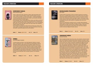 DERBIA
Joan Mari Irigoien Aranberri
Umorezko eleberri bat idatzi du Joan Mari Irigoienek, futbolaren munduan
girotua. Protagonistak, baina, ez dira futbolari eta entrenatzaileak, baizik eta
futbolzaleak: Realaren aldeko bikote bat eta Athleticen aldeko beste bat, hiri
eta plaza berean bizi direnak baina elkarri bizkar emanda eta muzin eginda,
zein baino zein itsuago eta sutsuago. Abiapuntu horrekin, kontakizun jostalari
bat eraiki du egileak, gai serioei eta asmo transzendenteei ihes egiten dien
satira lotsagabe bat, gure gizarte honetako joera makur batzuk irrigarri utzi eta
irakurleari barre eta algara eginarazi nahi dizkiona. Gonbidatuta zaude, beraz,
kexak eta penak alde batera utzita, kontakizun ganberro hau dastatzera.
On egin!
Maila: C2 Prezioa: 22 18,70 € Orr: 284 Urtea: 2019
JAMAIKAKO NESKA
Joxemari Iturralde
Dafne Zorregieta Rondaall, horixe da ene izena, aita euskaldun erbesteratu baten
alaba naiz eta Mexikon finkaturiko familia daukan holandar ama batena. Hortxe
ezagutu zuten elkar nire gurasoek, Cuernavacan, amak garai abenturazale, hippy
eta ero samarra izan zuenean eta aitak leku guztietatik ihes egiteko joera hartu
zuen hartan, horixe izan baitzen eta baita munduan barrena ibiltzeko daukan
joera, bere ezaugarri nagusietakoa, batetik bestera mugituz alde egitekoa,
alegia. Mexikotik alde egin beharrean aurkitu zen, berak aitortzen zuenez, une
zehatz batean eta arrazoi jakin batengatik, eta Jamaikan pausatu zituen oinak.
Amak atzetik jarraitu zion Luzea hiriraino, eta bertan jaio nintzen ni. Gero, zenbait
urte pasatuta, banandu egin ziren. Luzea euskal hitza da, nire jaioterrikoek
jakin ez arren. Aitak esaten zuen luzea euskaldunei ongi datorkien hitza dela,
hauetarik asko, ia gehienak, luzeak direlako garaieran eta... sudur tamainan.
Bera sudurluzea zen eta neu ere halakoxea naiz, nahiz eta sudur txikiagoa
dudan, bistakoa baita Kirstin amak zertxobait lagundu zuela nire sudurraren
tailua txikiagotzen, eskerrik asko, mam! Luzea, baita ere, hiri baten izena da.
Baina ez dago Euskal Herrian, ez espainiar aldean ezta frantziarrekoan ere. Luzea
Jamaikan dago. Hantxe jaio nintzen ni. Ez naiz luzaro bizi izan uharte hartan,
baina denen aurrean beti izan naiz ni Jamaikako neska.
Maila: C1 Prezioa: 16 13,60 € Orr: 240		 Urtea: 2019
ZORIONEKO FAMILIA
Iñaki Irasizabal Izagirre
Familia: maitasunaren habia, gizartearen zutabea, elkar-laguntzarako tresna,
umeen haztoki eta zaharren babesa. Familia: itxurakerien tenplua, gezurren
zuloa, gorrotoen gordailua, zurruntasunaren eskola… Familiaz esan daitekeen
on eta txar guztia da egia aldi berean, bera delako harremanetako lehenengo
erakundea eta afektuen oinarrizko egitura.
Iñaki Irasizabalek, urtetan nobela beltzak idatzi ondoren, ipuin bilduma sendo eta
mamitsu bat eskaintzen digu, familia foku eta gunetzat hartuta. Gozotik gutxi eta
gazitik ugari dute hemengo istorioek. Protagonistak, berriz, ez dira ondo egokitzen
bere ingurura, gauzak ondo egiten saiatu arren hanka sartzen dute; zailak dira,
ergelak, zakarrak, hauskorrak…
Hona irakurleari zer pentsatua eta zertaz gozatua emango dion narrazio-sorta:
sakona gaietan, sinesgarria pertsonaietan, egunerokoa deskribatzen dituen giro
eta lekuetan, apaindurarik gabea bere hitz eta esaldietan.
Maila: C1 Prezioa: 20,25 17,20 € Orr: 224 Urtea: 2019
ISILTASUNAREN ITSASARGIA
Ibon Martín
Pasaiako Platako itsasargiaren oinetan sarraskiturik agertzen da emakume
baten gorpua, sabeleko gantzak erauzita. Faroan bertan bizi den Leire Altuna
nobela erromantikoen idazleak deskubritu du hilotza, eta ezustean ohartuko
da bera dela, Ertzaintzaren ustetan, susmagarri nagusia. Lehen gorpu horren
ondoren, gainera, beste batzuk azalduko dira, denak ere modu berean erailak,
eta idazleak heriosuhar saiatu beharko du hiltzailearen bila, bere burua
salbatzearren.
Kanpo-portu polemikoaren eraikuntza eta XIX. mendeko Sakamantekasen
imitazio ankerra nahasten dira thriller zirraragarri honetan; munduko paisaiarik
ederrenetakoa eta 80ko heroinamanoen oroitzapen tragikoa, pertsonaia
maitagarri zein gorrotagarriak, girotze bikaina eta erritmo bizia, eleberria
amaitu arte liburuari katigaturik edukiko zaituena.
Maila: C2 Prezioa: 19,50 16,60 € Orr: 428 Urtea: 2019
HELDUEN LITERATURA HELDUEN LITERATURA
 