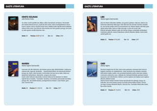 KINITO EGUNAK
Jabi Elortza Antia
16 urteko mutil-kuadrilla bat, Bilbon, 80ko hamarkada amaieran. Parrandak
eta neskak dituzte buruan, pozik bizi dira antza, baina axolagabetasun itxura
horren azpian urak ez daude horren bare: taldeko baten lepotik barrez ibiltzeko
ohitura hartu dute, hura bihurtu dute txantxa eta irain guztien jomuga, eta inork
ez daki egoera nondik lehertuko den…
Maila: B2 Prezioa: 12,70 10,75 € Orr: 132 Urtea: 2018
GAZTE LITERATURA
MAREN
Alaine Agirre Garmendia
Hamasei urte ditu Marenek, eta bizitzan gauza asko deskubritzeko: maitasuna,
zaletasunak, lagunak, ikasketak… Esperientziak biltzen eta abenturak bizitzen
joango da, baina, bide horretan, konturatuko da bere burua dela, batez ere,
deskubritu beharrekoa: deskubritu, ezagutu eta onartu.
Gazte nahiz helduek irakurtzeko moduko bilduma bat abiatzen du Alaine
Agirrek liburu honekin, “Txandaka” izenekoa, eta bertako personaiak txandaka
joango dira, ale batetik bestera, protagonismoa hartzen: orain Maren, gero
Libe, hurrena Oier…
Maila: B2 Prezioa: 12 10,20 € Orr: 120 Urtea: 2017
GAZTE LITERATURA
LIBE
Alaine Agirre Garmendia
Libe eta Maren elkarrekin dabiltza, eta gustura gainera. Hala ere, Libek ez du
harreman bakarrean itxita egon nahi; libre bizi izan da beti, horretan sinesten
du, eta horrela sentitu nahi du aurrerantzean ere. Mareni aipatu nahi lioke gaia,
aipatu behar lioke, baina ez daki nola egin, ez dio min eman nahi…
Bizitzak etengabe aldatzen gaitu eta hartzen ditugun erabakiek ezinbestean
markatzen gaituzte, aukera bakoitzean zerbait irabazten delako, baina baita
zerbait galdu ere.
Maila: B2 Prezioa: 12 10,20€ Orr: 120 Urtea: 2017
OIER
Alaine Agirre
Mundura begira bizi da Oier, baina ama gaixotzen zaionean bere barrura
begiratu beharko du halabeharrez. Ustez sendoak ziren ideietan arrakala
txiki batzuk irekiko zaizkio, eta emozioek dardarka jarriko dute bere izateko
moduaren eraikuntza osoa. Jakiteak eta ulertzeak bizitzako gertaera batzuk
konpondu ezin dituztenean, bizitzan aurrera egiteaz eta kolpeei aurre egiteaz
dihardu eleberri honek.
Oierren barne-bidaia honetan beste tripulatzaile bat gehiago izango da
irakurlea, eta ontzi berean joango da beste pertsonaiekin batera, hemen
ere lagun izango dituelarik Maren, Libe eta Ane, Txandaka bildumako beste
liburuetan bezala.
Maila: B2 Prezioa: 12 10,20 € Orr: 104 Urtea: 2018
 