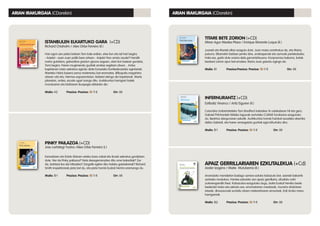 INFERNURANTZ (+CD)
Estibaliz Vivanco / Aritz Eiguren (il.)
Columbia Unibertsitateko Tom Bradford irakaslea 16 ustekabean hil eta gero,
Gabriel Pritchardek hildako lagunak sortutako CUMAE fundazioa ezagutuko
du, Beatrice alargunaren eskutik. Aurkikuntza horrek hainbat ezusteko ekarriko
dizkio Gabrieli, eta haren amesgaizto guztiak egia bihurtuko dira.
Maila: B1	 Prezioa: Prezioa: 13 11 €		 Orr: 88
TITARE BETE ZORION (+CD)
Miren Agur Meabe Plaza / Enrique Morente Luque (il.)
Juanek eta Mariak elkar ezagutu dute. Juan maisu erretiratua da, eta Maria,
jostuna. Elkarrekin bizitzen jarriko dira, oroitzapenak eta asmoak partekatzeko.
Hala ere, garbi dute oraina dela garrantzitsuena. Konpromiso bakarra, batak
besteari zorion apur bat ematea. Baina Juan gaixotu egingo da.
Maila: B1	 Prezioa:Prezioa: Prezioa: 13 11 €		 Orr: 88
APAIZ GERRILLARIAREN EZKUTALEKUA (+Cd)
Ander Izagirre / Maite Mutuberria (il.)
Aramaioko mendietan badago sarrera estuko kobazulo bat, azeriak bakarrik
sartzeko modukoa. Hantxe ezkutatu zen apaiz gerrillaria, afusilatu nahi
zutenengandik ihesi. Kobazuloa ezagutuko dugu, baita Euskal Herriko beste
bederatzi txoko eta sekretu ere: erromatarren meatzeak, munstro ehiztarien
etxeak, dinosauroak suntsitu zituen meteoritoaren errautsak, Erdi Aroko mezu
harrigarriak.
Maila: B2	 Prezioa: Prezioa: 13 11 €		 Orr: 88
ARIAN IRAKURGAIA (CDarekin) ARIAN IRAKURGAIA (CDarekin)
ISTANBULEN ELKARTUKO GARA (+CD)
Richard Chisholm / Alex Orbe Ferreiro (il.)
Han egon zen pixka batean Tom kale erdian, etxe ilun eta isil hari begira.
- Anjela!- esan zuen poliki bere artean-. Anjela! Non arraio zaude? Handik
metro gutxitara, gabardina grisdun gizona zegoen, atari ilun batean gordeta,
Tomi begira. Haren mugimendu guztiak arretaz segitzen zituen... Antso
kapitainari misio sekretua agindu diote Eurasiako Konfederazioko agintariek:
Marteko Hidra basera zama misteriotsu bat eramatea. Bilbopolis megahiria
atzean utzi eta, Hermes espaziontzian, bidaiari ekingo dio kapitainak. Marte
planetan, ordea, ezuste ugari izango ditu. Aurkikuntza harrigarri batek
munduaren eta bizitzaren ikuspegia aldatuko dio.
Maila: A2	 Prezioa: Prezioa: 13 11 €		 Orr: 88
PINKY PAILAZOA (+CD)
Josu Lartategi Yustos /Alex Orbe Ferreiro (i.)
Kanadaren eta Estatu Batuen arteko baso zabal eta ilunek sekretua gordetzen
dute. Nor da Pinky pailazoa? Nola desagerrarazten ditu ume bakartiak? Zer
da, bahitzai lea ala hiltzailea? Zergatik egiten ditu halako gaiztakeriak? Richard
Smith inspektoreak pista bat du, eta pista horrek Euskal Herrira eramango du.
Maila: B1	 Prezioa: Prezioa: 13 11 €		 Orr: 88
 