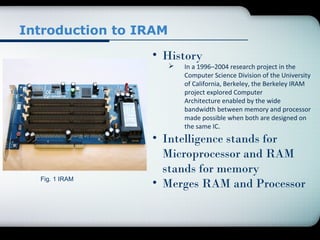 Intelligent RAM | PPT