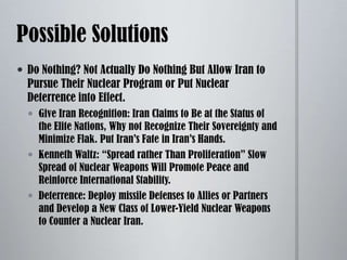 Iran, though it contains the capabilities to do so, appears not to target Americans directly.