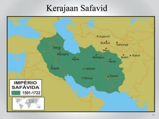 Kerajaan Safavid
21
 