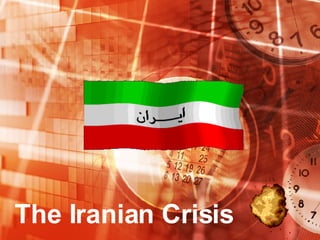 The Iranian Crisis 