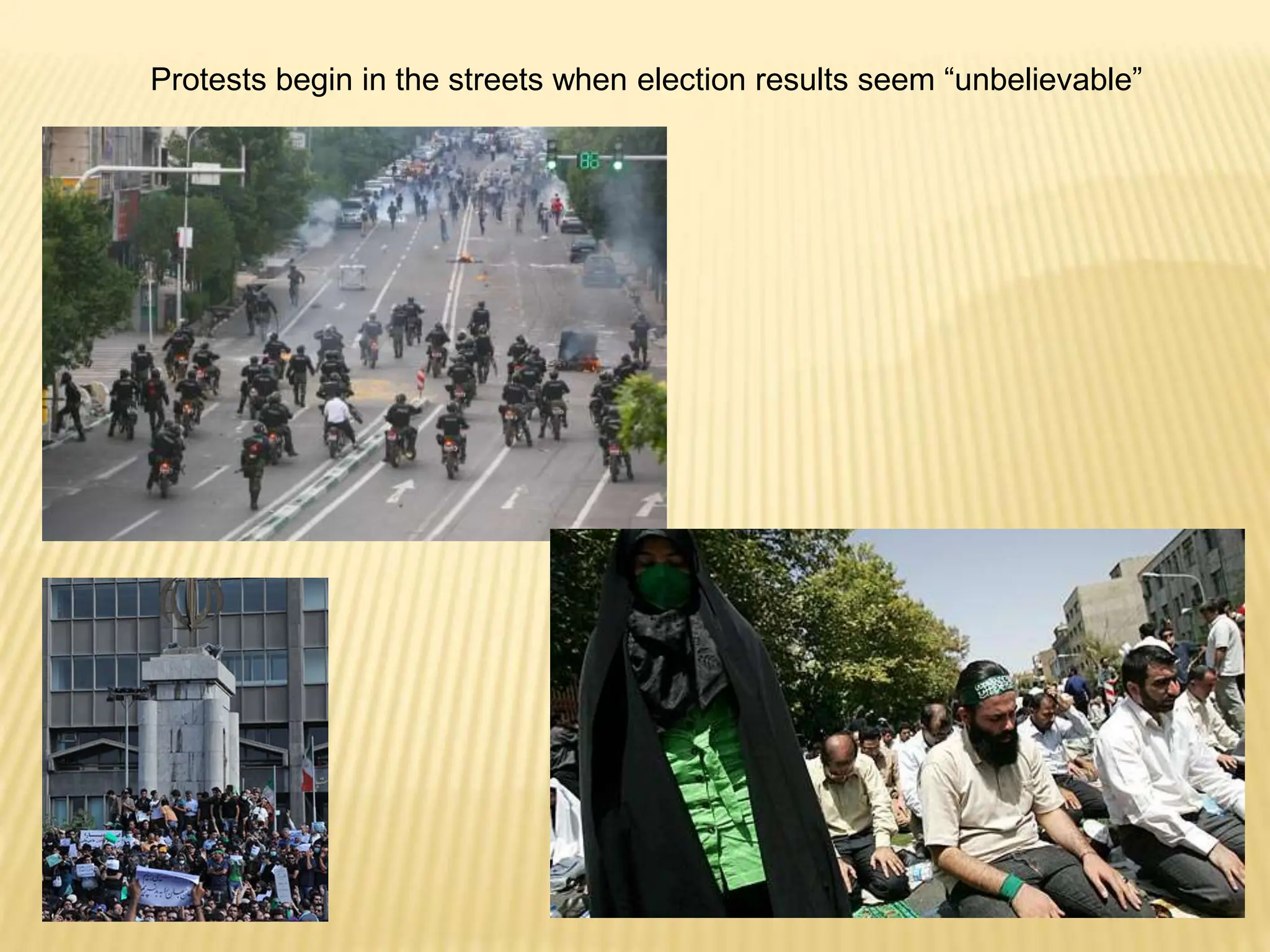 Protests begin in the streets when election results seem “unbelievable”
 