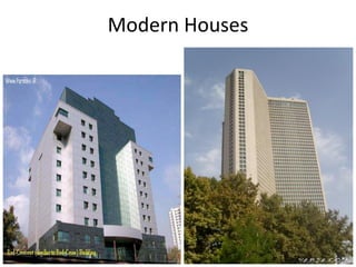 Modern Houses
 