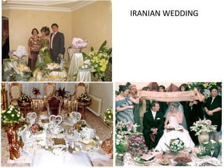 IRANIAN WEDDING
 