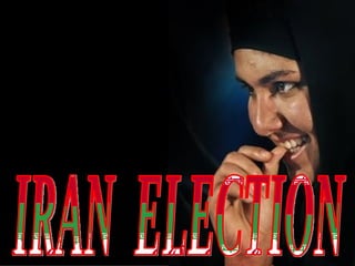 IRAN  ELECTION 