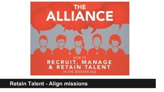 Retain Talent - Align missions
 