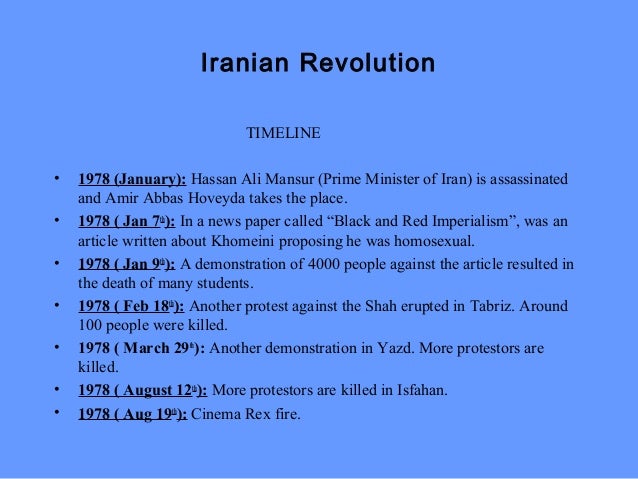 iranian revolution 1978 essay Published: fri, 28 apr 2017 the iranian revolution, also called the islamic revolution took place in 1979 it marked events involving the demise of iran’s monarchy by bringing down the us-backed shah of iran, muhammad reza pahlavi. iranian revolution 1978 essay Published: fri, 28 apr 2017 the iranian revolution, also called the islamic revolution took place in 1979 it marked events involving the demise of iran’s monarchy by bringing down the us-backed shah of iran, muhammad reza pahlavi.