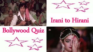 Irani to Hirani
Bollywood Quiz
 