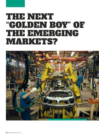 10 | www.solidiance.com
The Next
“Golden Boy” of
the Emerging
Markets?
 