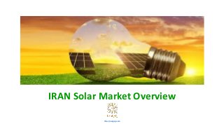 IRAN Solar Market Overview
http://nexgcg.com
 