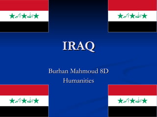 IRAQ Burhan Mahmoud 8D Humanities 