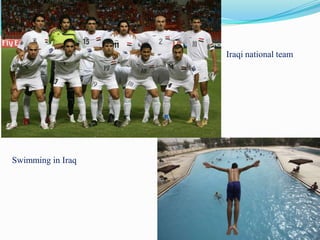 Iraqi national team




Swimming in Iraq
 