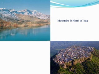 Mountains in North of Iraq
 