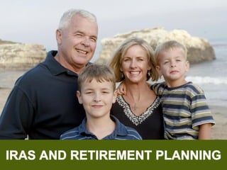 IRAS and Retirement Planning
