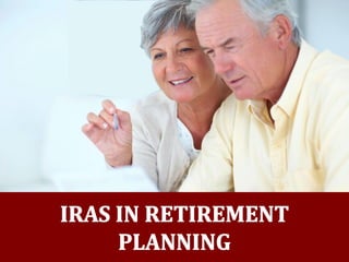 IRAs in Retirement Planning