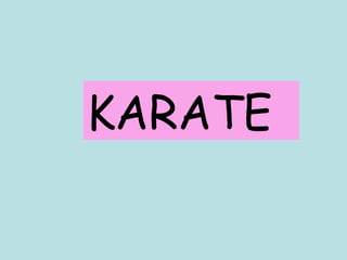 KARATE 