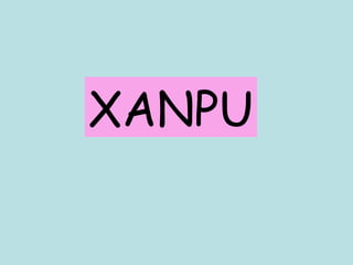 XANPU 