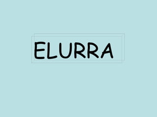 ELURRA 