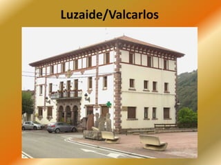 Luzaide/Valcarlos
 