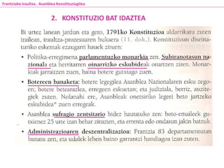 2. KONSTITUZIO BAT IDAZTEA
Frantziako Iraultza. Asanblea Konstituziogilea
 