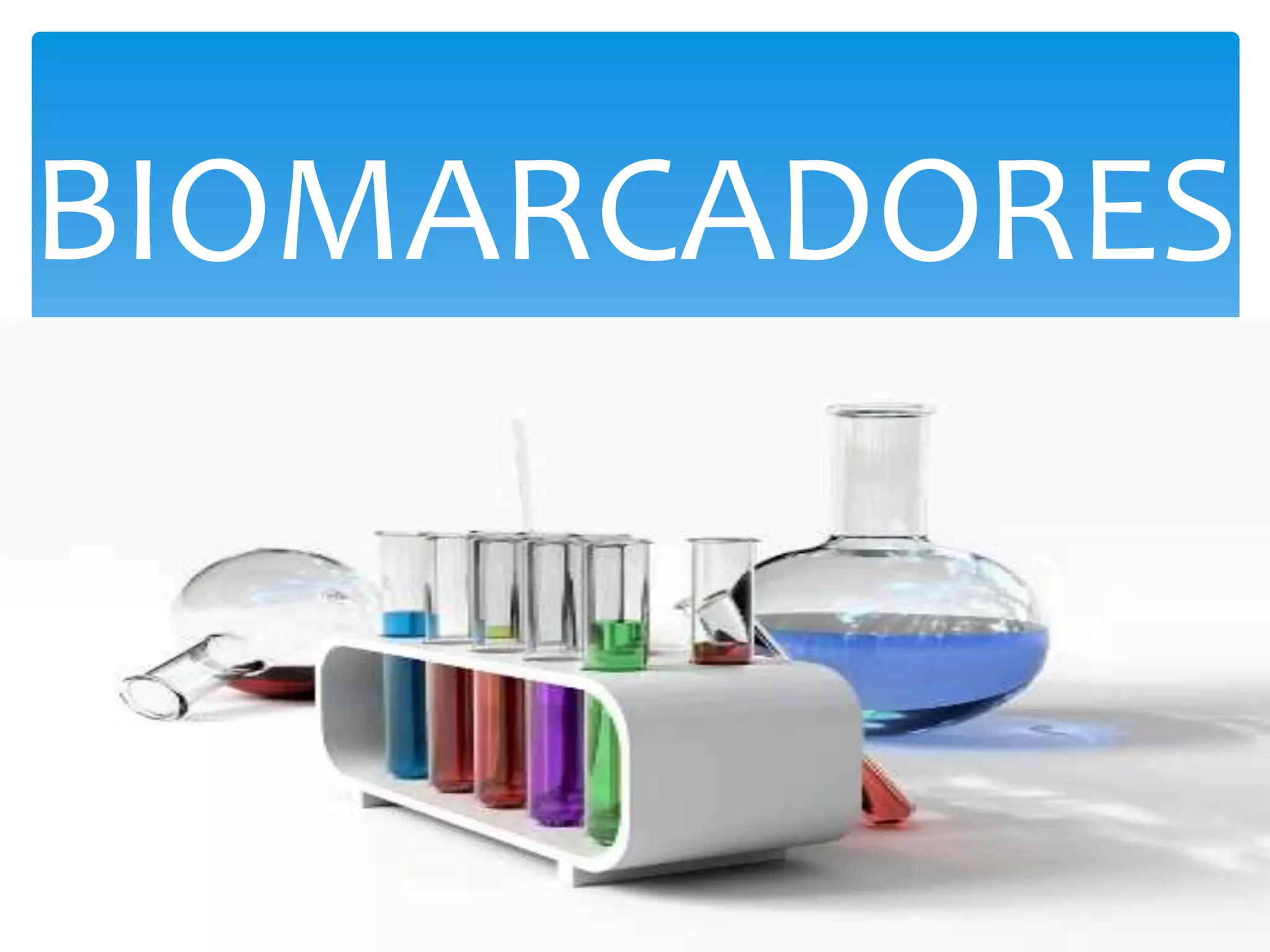 BIOMARCADORES
 