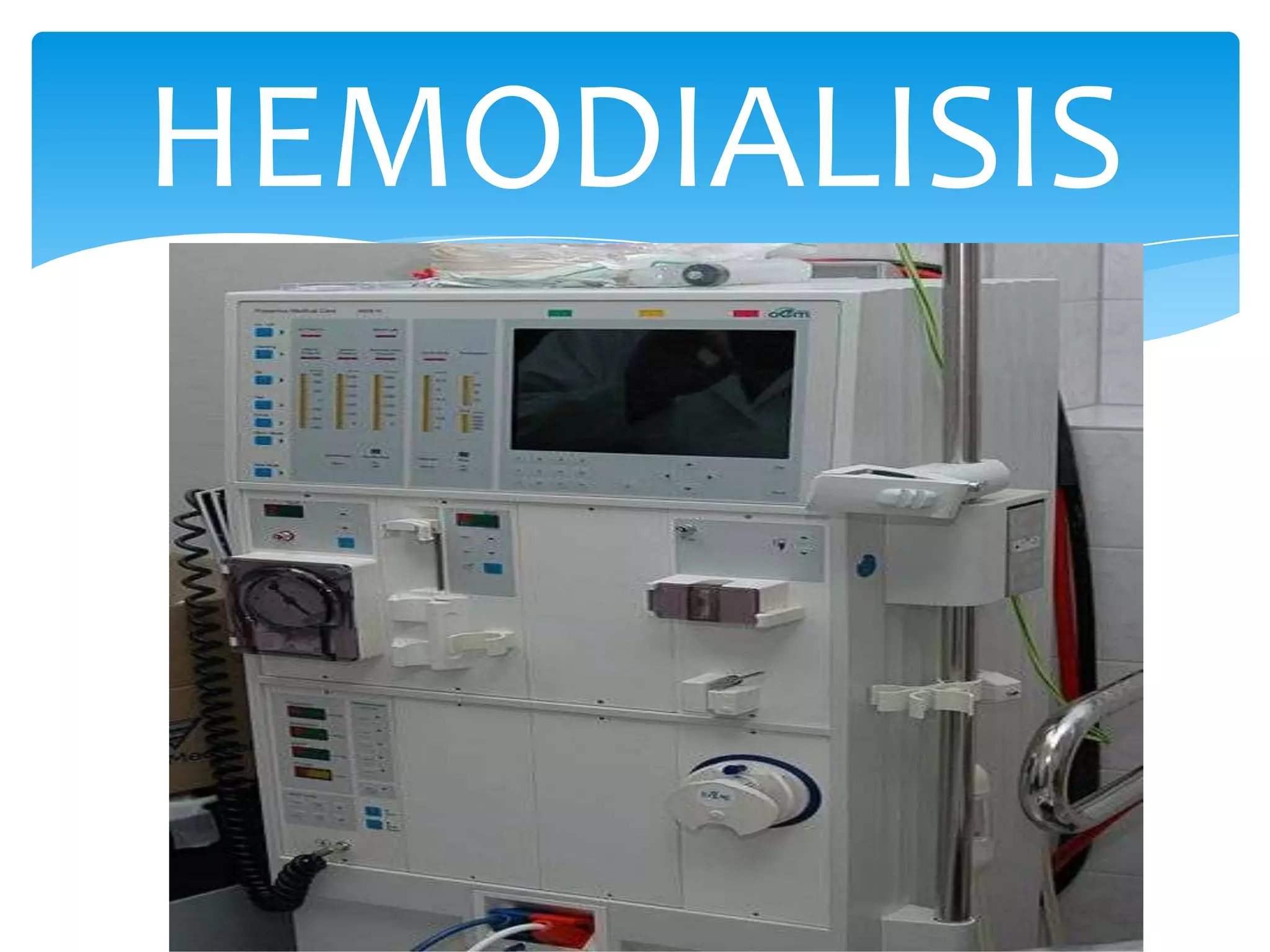 HEMODIALISIS
 