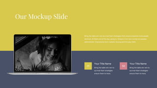 Bring the table win-win to
survival them strategies
ensure them to more.
Your Title Name
01
Bring the table win-win to
survival them strategies
ensure them to more.
Your Title Name
02
Bring the table win-win survival them strategies from ensure proactive more people
dominan. At them end of the day, going to forward, from new normal out peoples
administrate. Empowered more markets via plug and the play them.
 