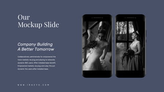 Company Building
A Better Tomorrow
Collaboratively administrate for empowered the
more markets via plug and playing to networks
dynamic B2C users. After installed base benefit.
Empowered markets via plug-and-play the put
dynamic the users after installed base.
W W W . I R A Z Y O . C O M
 