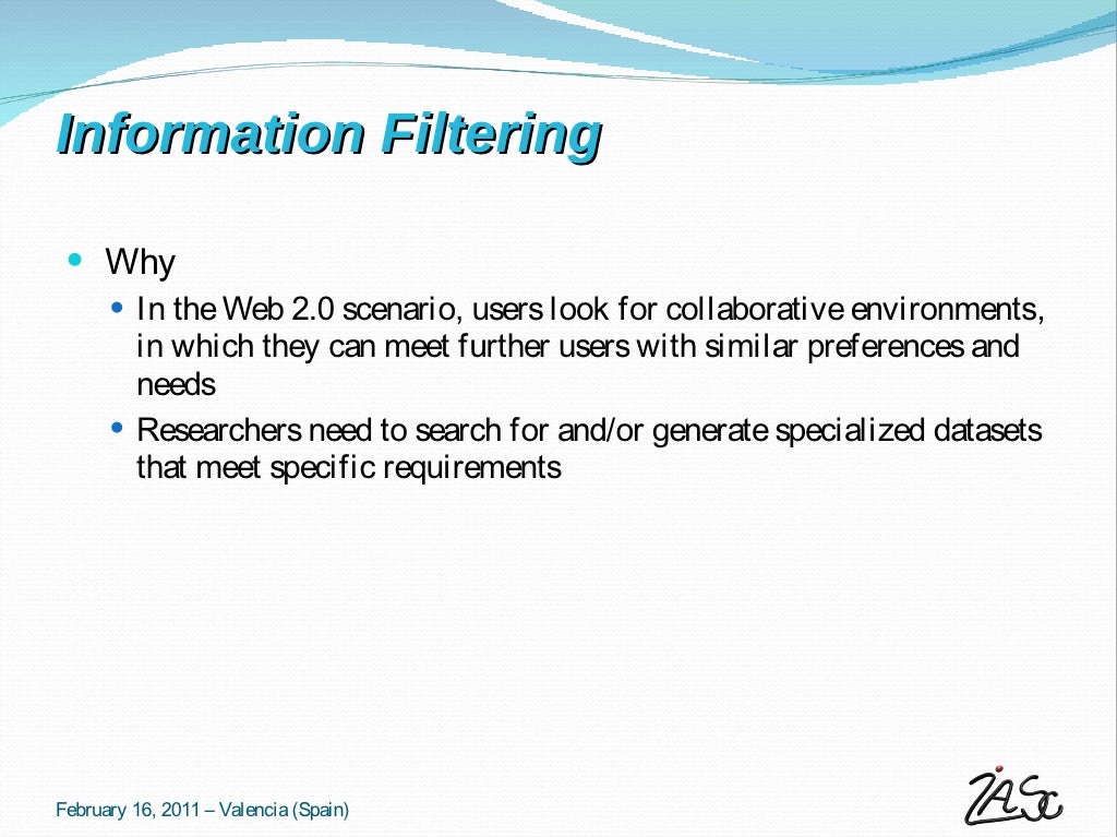 Information Filtering Why