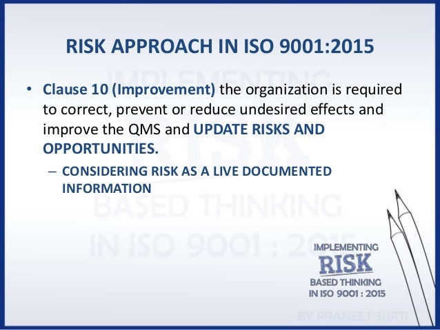 Implementing Risk Based Thinking in HLS OF ISO 9001:2015 - Praneet Su…