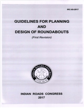 Guidelines for Planning and Design of Roundabouts - IRC: 65 -2017 