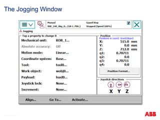 © ABB Robotic May 8, 2017
The Jogging Window
 