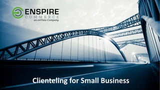 Clienteling for Small Business
 