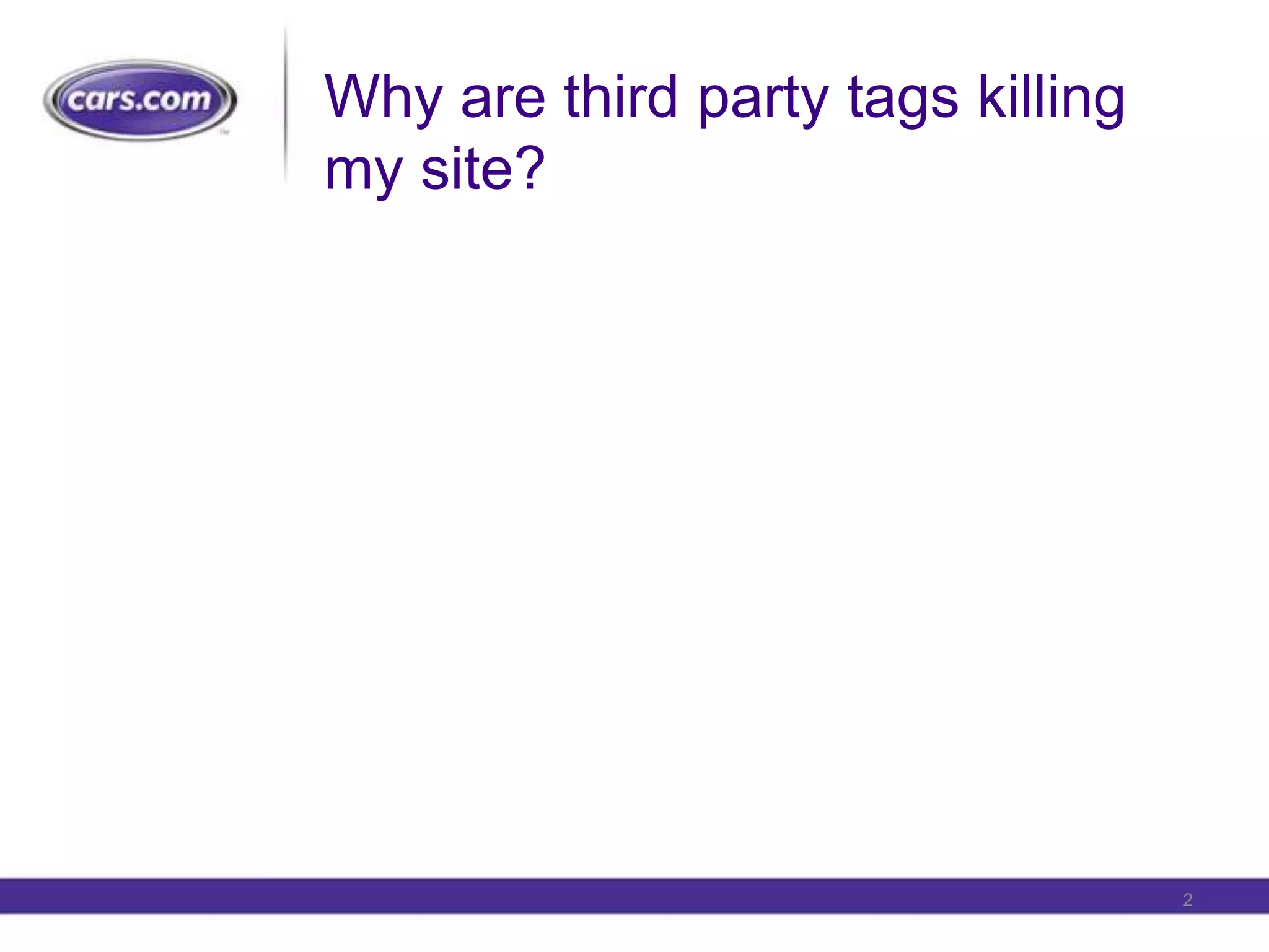 Why are third party tags killing my site?2