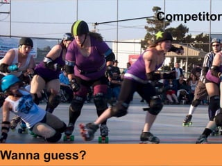 Wanna guess?

Competitor

 