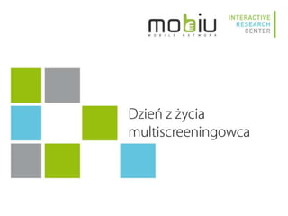 Multiscreening w Polsce - badanie IRCenter