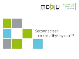 Multiscreening w Polsce - badanie IRCenter